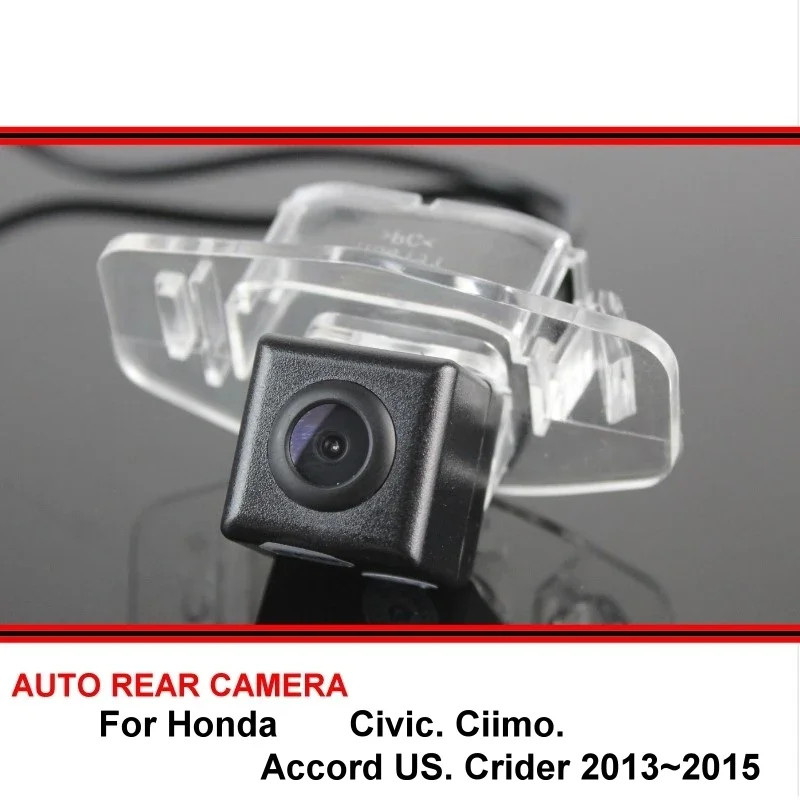 For Honda Civic Ciimo Accord US Crider 2013~2015 Car Waterproof Night Vision reverse Rear View Reversing Backup Camera SONY