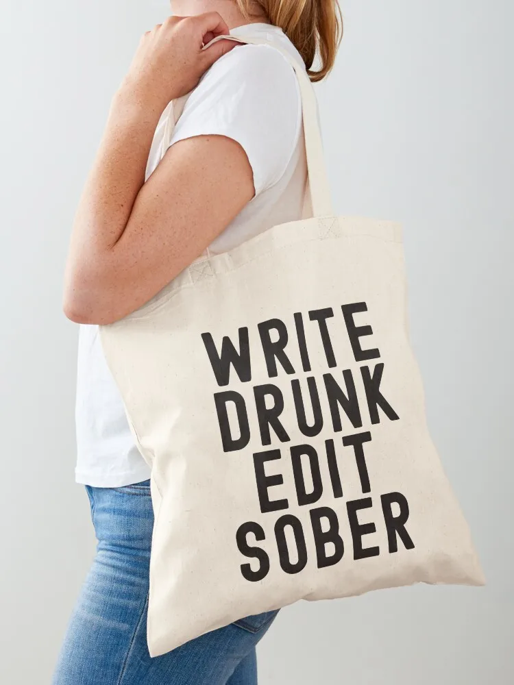 Write Drunk Edit Sober - Grant Writing, College Professor Gift, Tenure Gift, Author, Writer Gift, Editor Gift Tote Bag