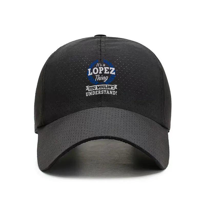Lopez Thing You Would Not Understand Quick Dry Baseball Cap Breathable Unisex Outdoor Sun Hat
