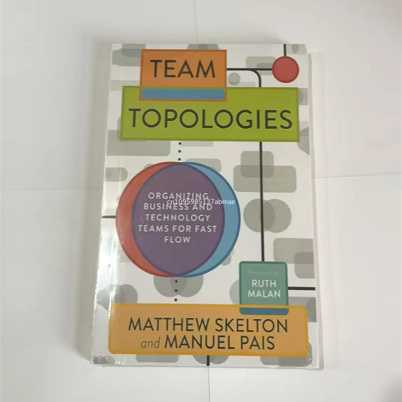 

Team Topologies: Organizing Business and Technology Teams for Fast Flow English Books