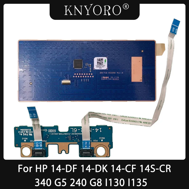 

For HP 14-DF DK CF 14S-CR 340 G5 240 G8 TPN-I130 I135 Left&Right Key Plate 14-NAR-6L 6050A2981001 Touchpad Board 2H1719-05330D