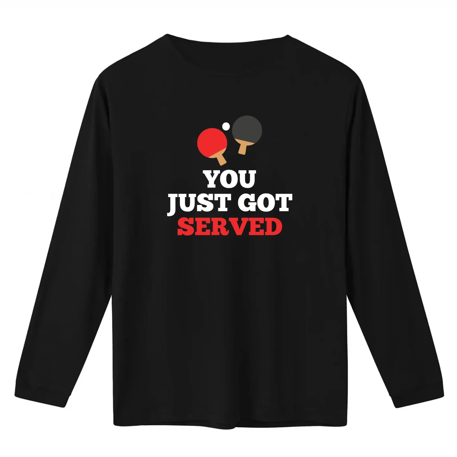 You Just Got Served Ping Pong Table Tennis Design T-Shirt Summer Casual Cotton Tee Oversized Streetwear Tops Unisex Men Women