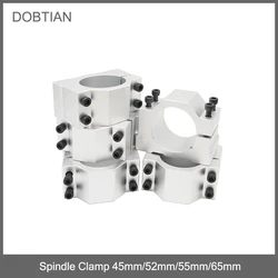 45mm 52mm 55mm 65mm Aluminum Spindle Clamp Motor Bracket with 4pcs Screw for CNC Engraving Router Machine Motor Mounting Holder