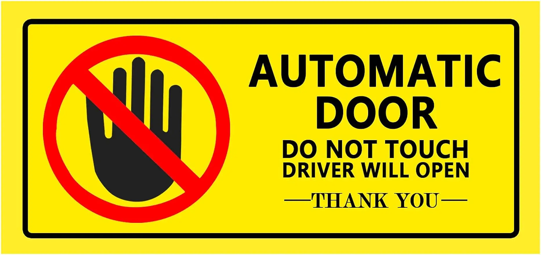 Caution Automatic Door Do Not Touch Stickers Waterproof Removable Window Sign for Van,Taxi,Ride Vehile, Yellow