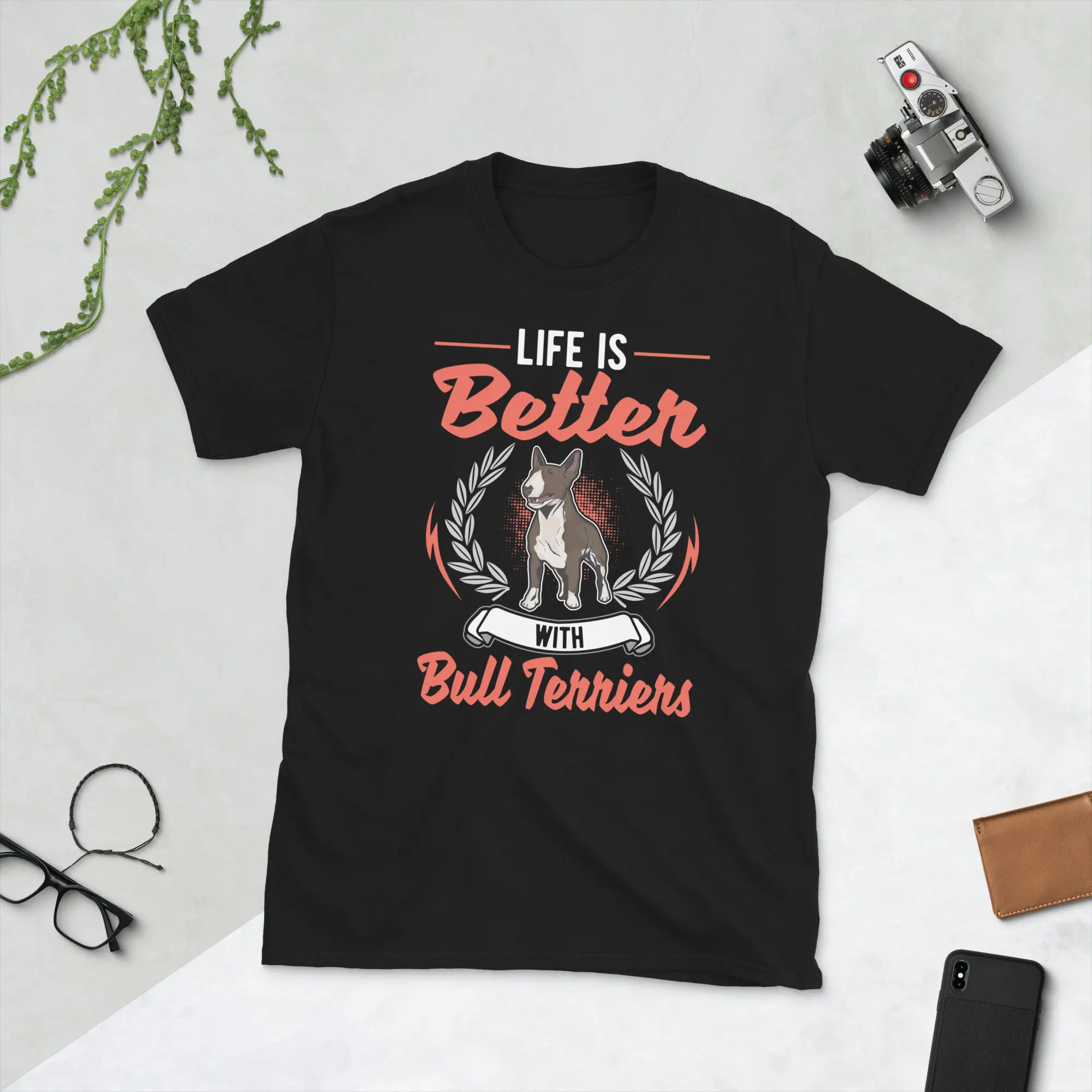 Life Is Better With Bull Terriers T Shirt Terrier Miniature For Mom