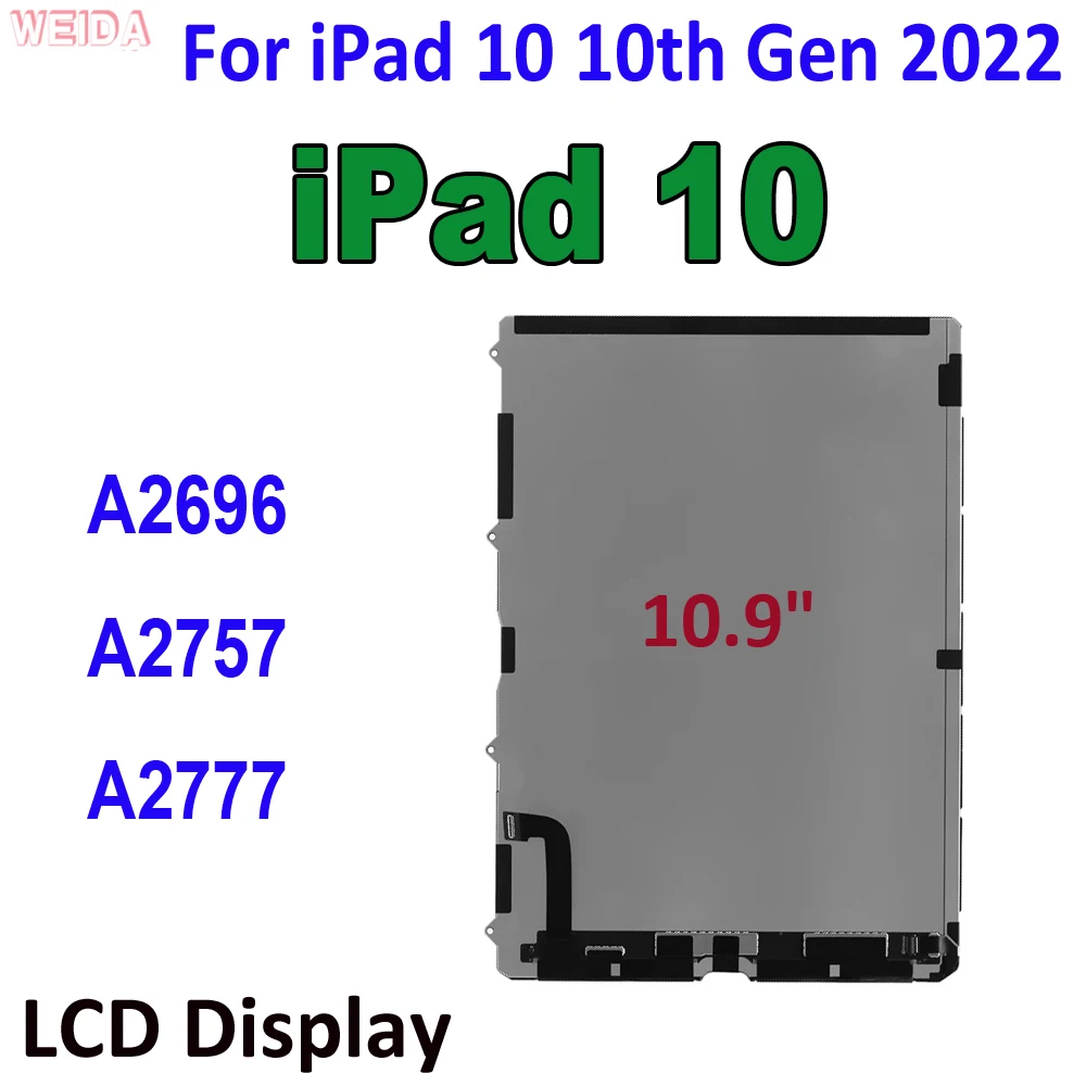 

10.9" Original LCD Screen For iPad 10 10.9 2022 A2696 A2757 A2777 10th Gen LCD Display For iPad 10 LCD Replacement Parts