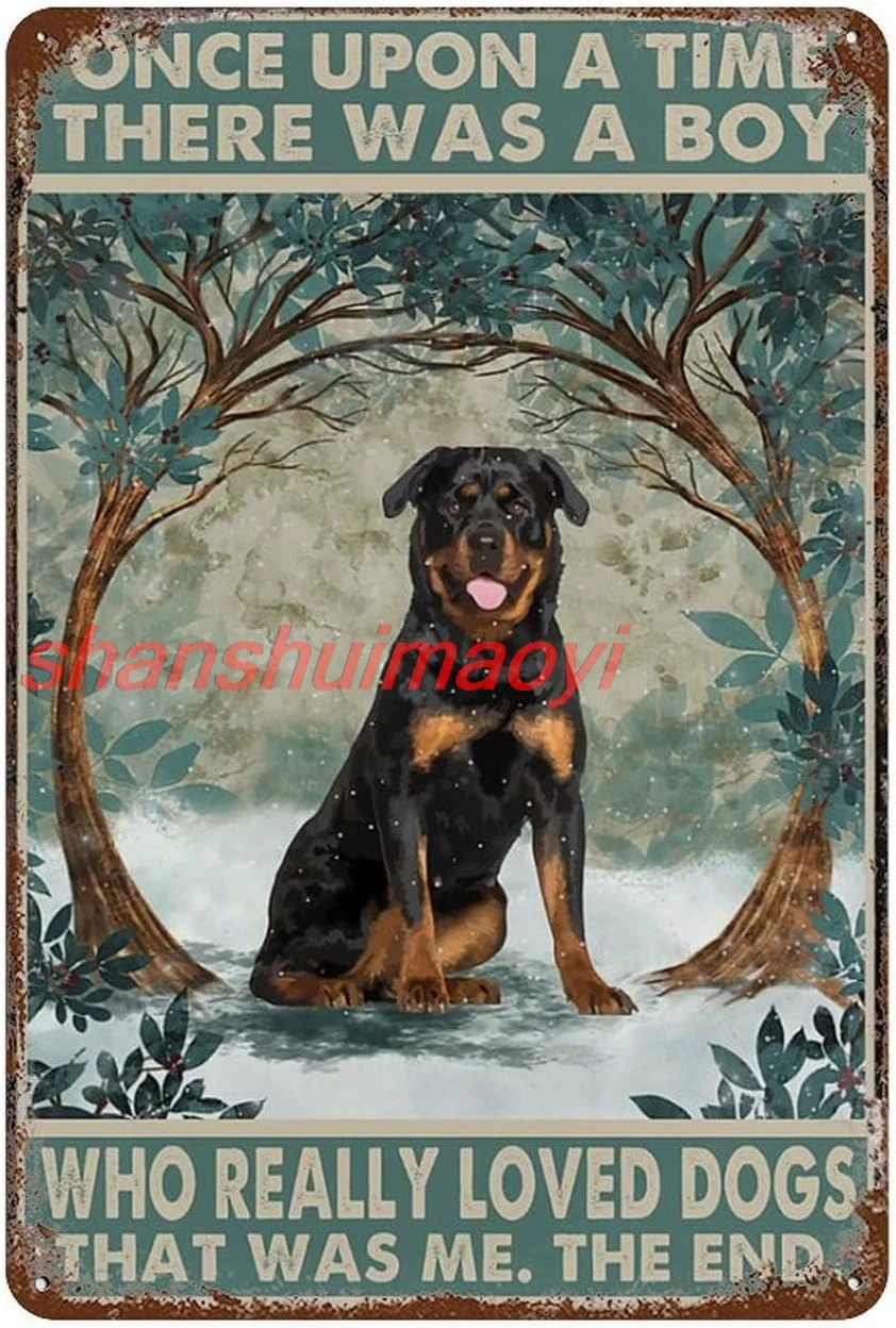 Vintage Metal Tin Sign Rottweiler Once Upon A Time Boy Tin Signs For Home Bedroom Wall Decor Gifts 8X12 Inch 1PC shan