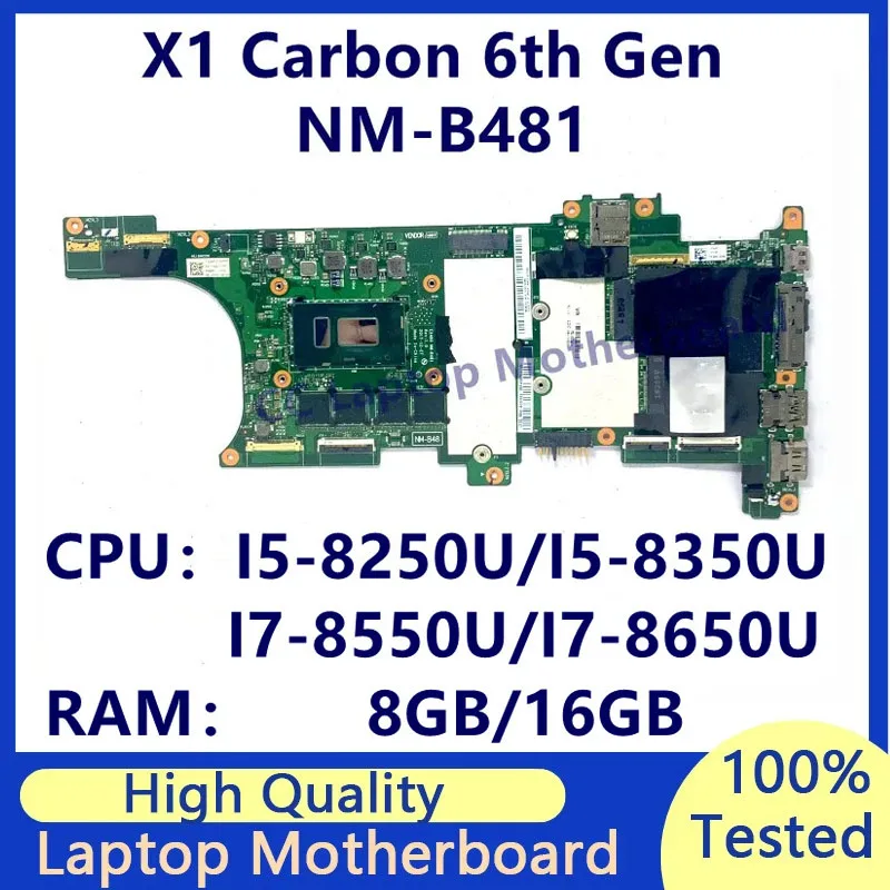 

Оригинальная материнская плата EX480 для ноутбука Lenovo X1 Carbon 6-го поколения, материнская плата для ноутбука со стандартным процессором SR3LA 01YR208 100%, хорошо протестирована