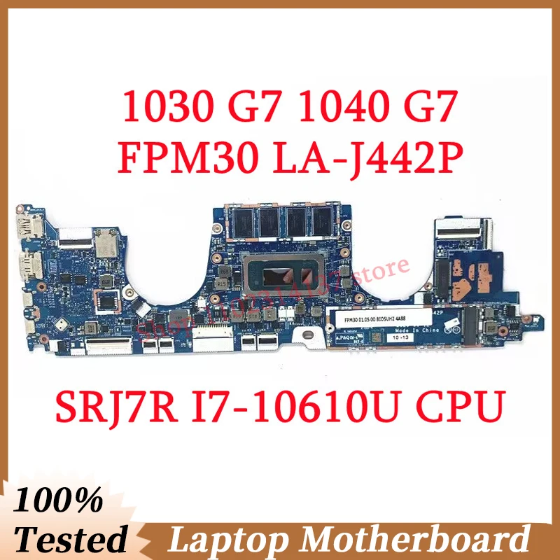 

For HP EliteBook X360 1030 G7 1040 G7 Mainboard FPM30 LA-J442P With SRJ7R I7-10610U CPU Laptop Motherboard 100% Full Tested Good