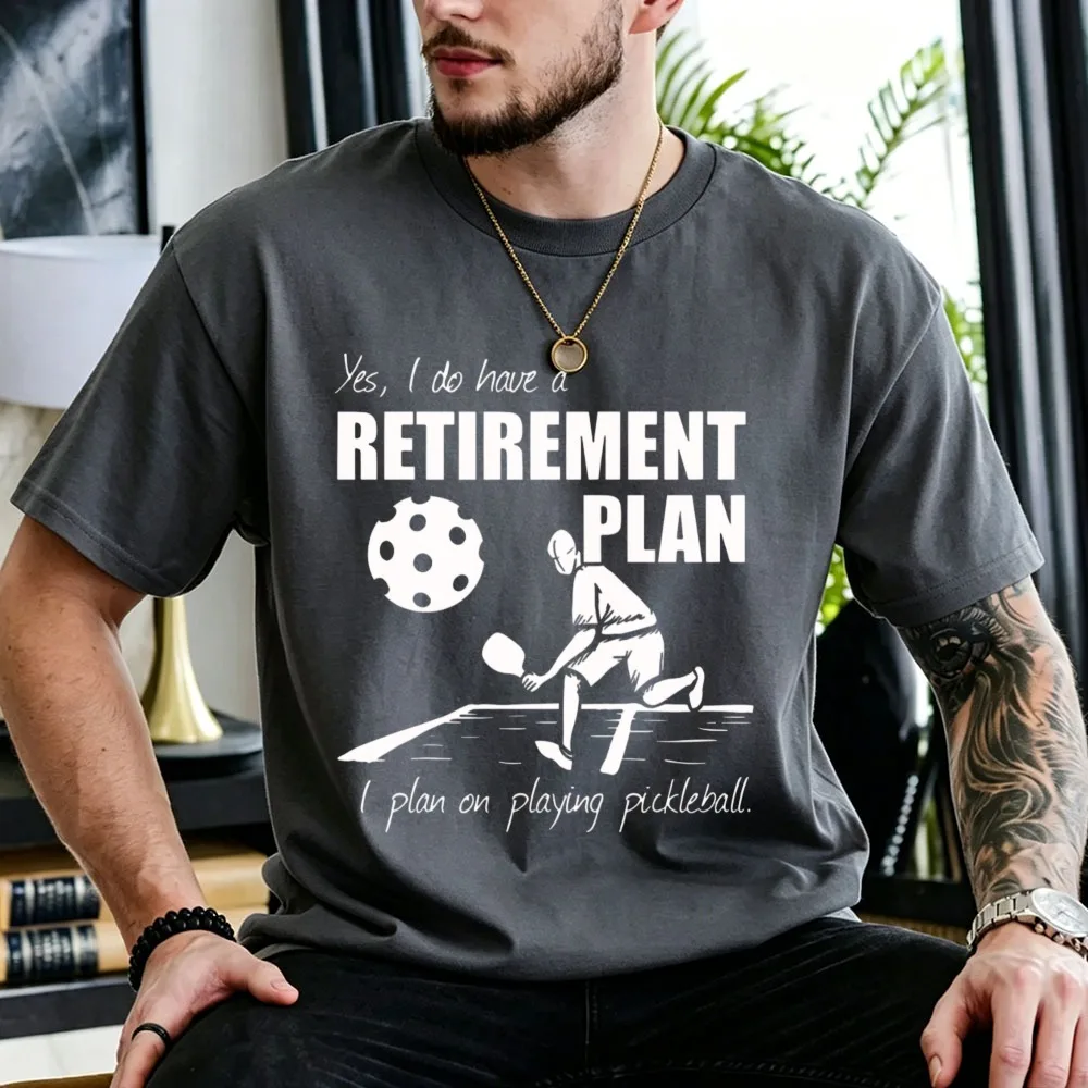 Yes I Do Have A Retirement Plan I Plan on Playing Pickleball Silhouette Print Cotton T-Shirt Unisex Retire Sports Fan Gift Tops