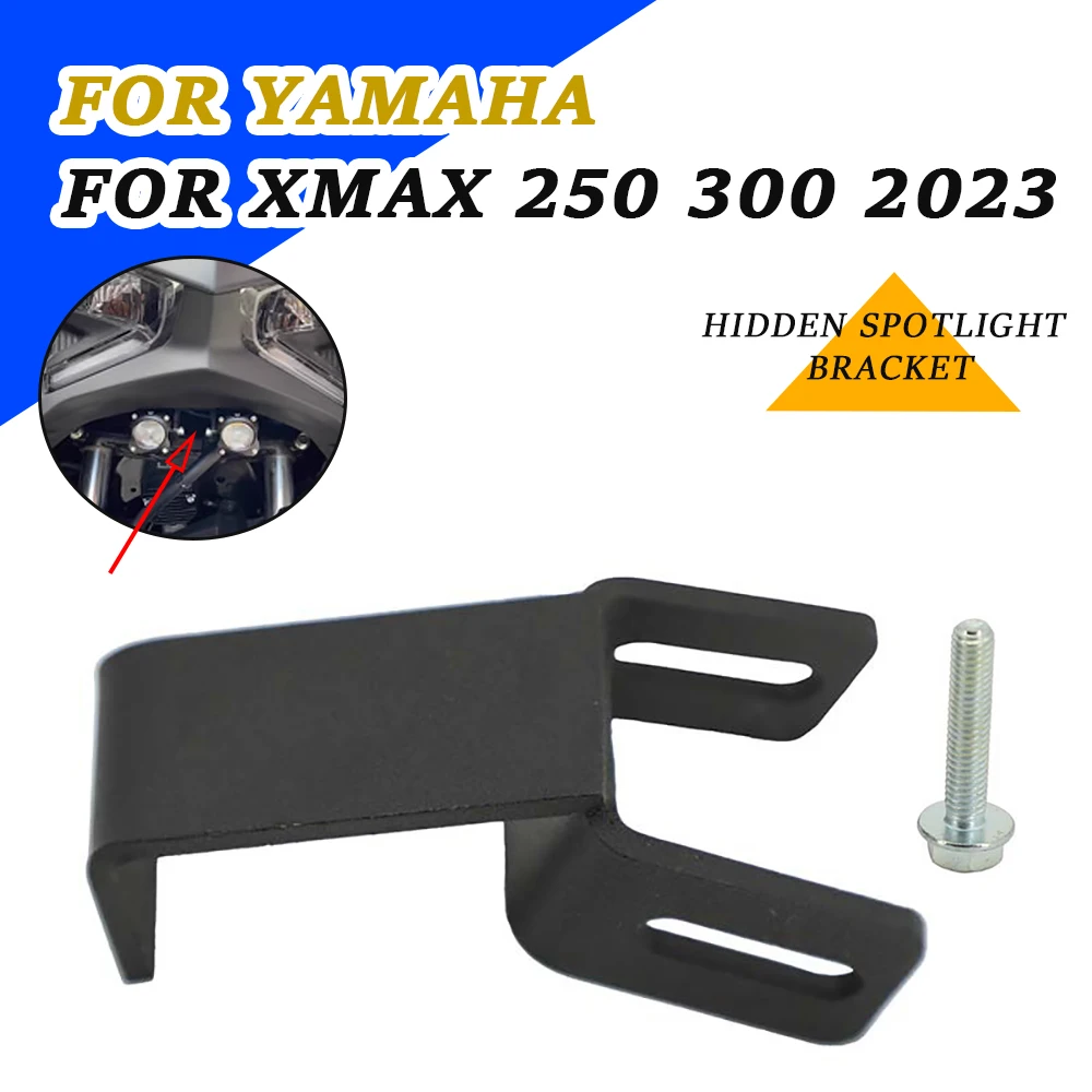 

Motorcycle Hidden Spotlight Bracket For YAMAHA XMAX300 XMAX250 XMAX 300 X-MAX 250 2023 Accessories Fog Lamp Fixing Support Parts