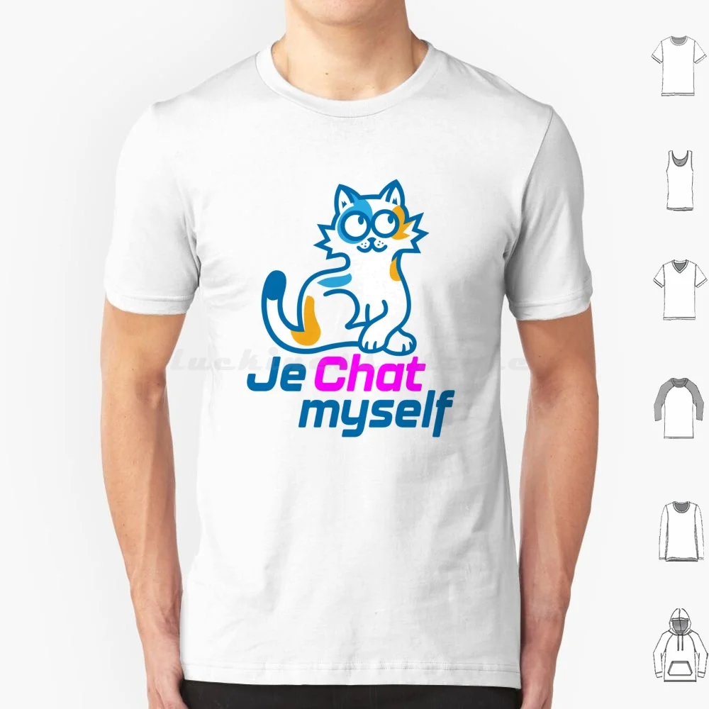 Je Chat Myself T Shirt 6xl Cotton Cool Tee Cats Cat Kitten Kitty Funny French Chat Poo Potty Poop Litter Box Humour Animals Pet