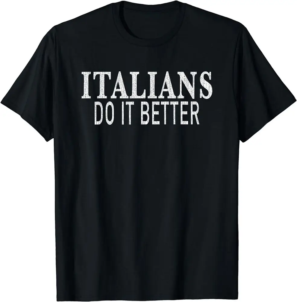 Italians Do It Better Distressed,  Anime Graphic T-shirts For Men Clothing Women Short Sleeve Tees Vintage