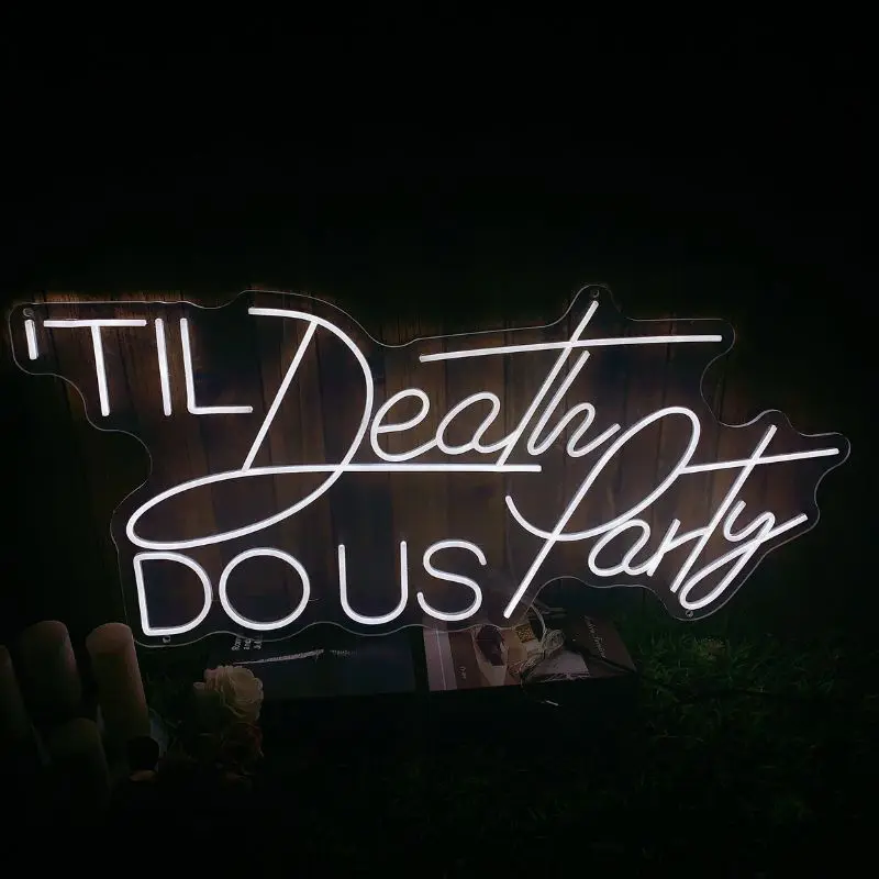 Neon Sign Light Til Death Do Us Party Neon Wedding Engagement Led Signs Party Event Home Wall Decor Custom Neon Lights Lamp