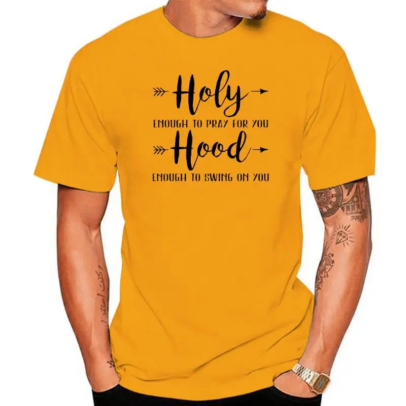 Holy Enough To Pray for You Good Enough To Swing on You Tshirt Harajuku Style Christian 100% Cotton Shirt Top Tees