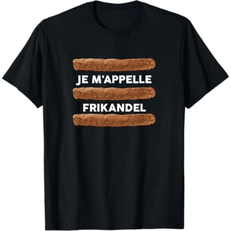 Dutch Humor T shirt Je'appelle Frikandel Men's Harajuku T Shirt Cotton Tee Women Oversized Loose Streetwear Summer Top Novelty