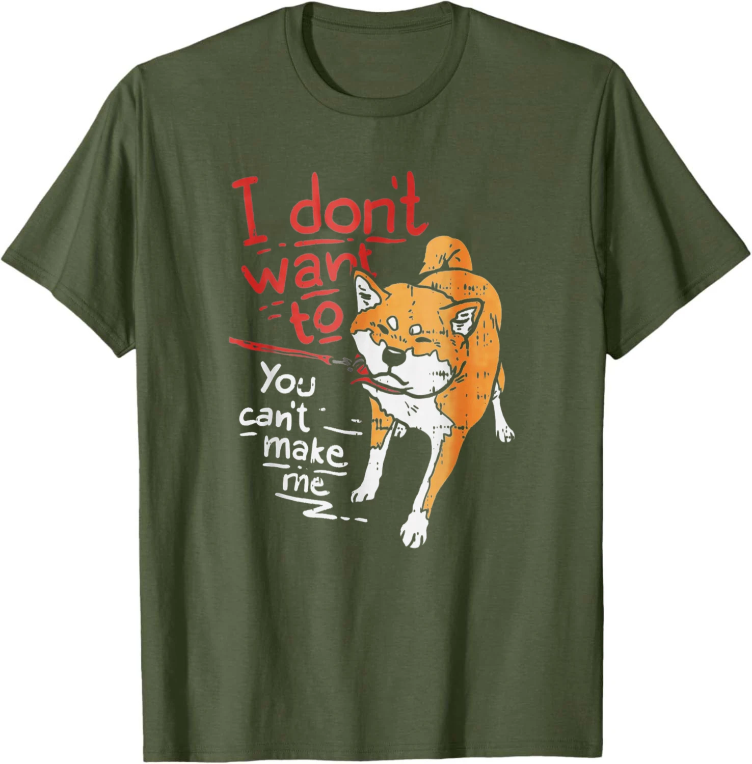 I Dont Want To You Cant Make Me Stubborn Shiba Inu Dog Gift T-Shirt Funny Cottton Casual Graphic T Shirts Camiseta Streetwear