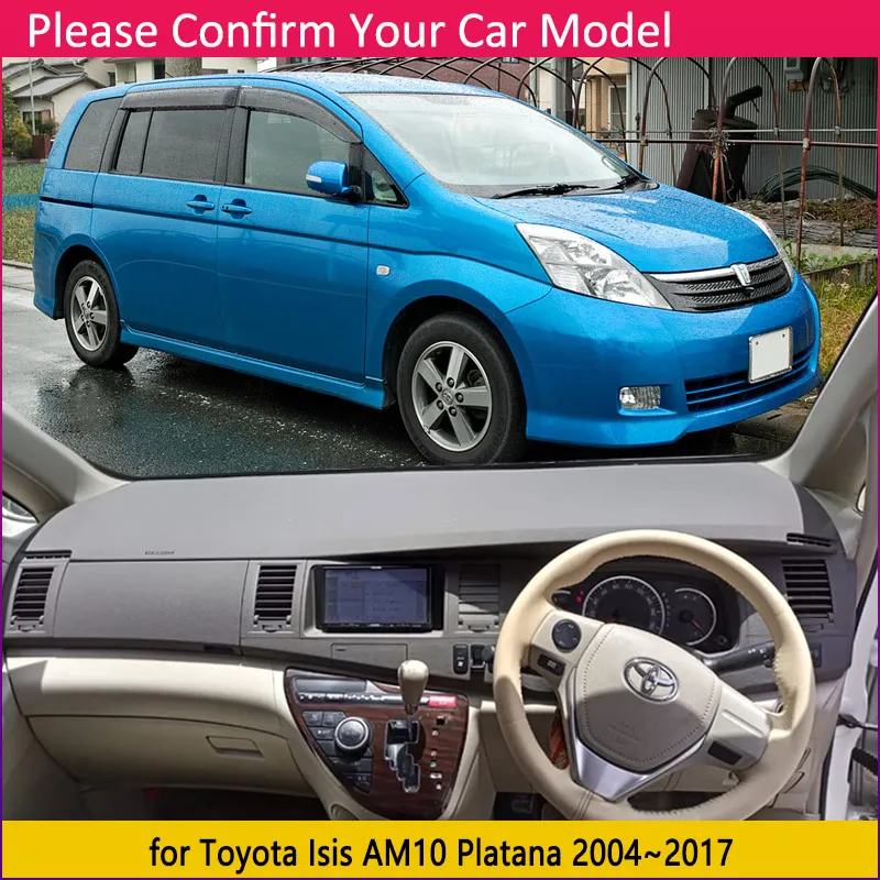 Car Dashboard Cover Pad for Toyota Isis AM10 Platana 2004~2017 Mat Liner Caerpet Anti-Slip Anti-sun Carpet Accessories 2005 2006