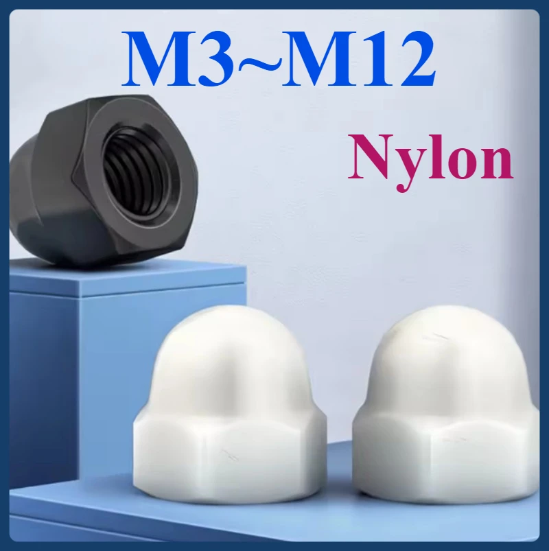 

Nylon Cap Nut M3-M12 Plastic Cap Nut External Hexagon Decorative Dome Nut