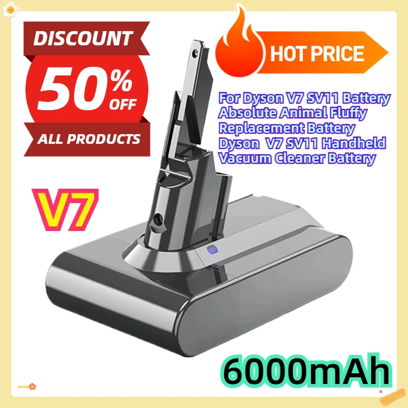 

For Dyson V7 SV11 Battery Absolute Animal Fluffy Replacement Battery Dyson V7 SV11 Handheld Vacuum Cleaner Battery 6000mAh