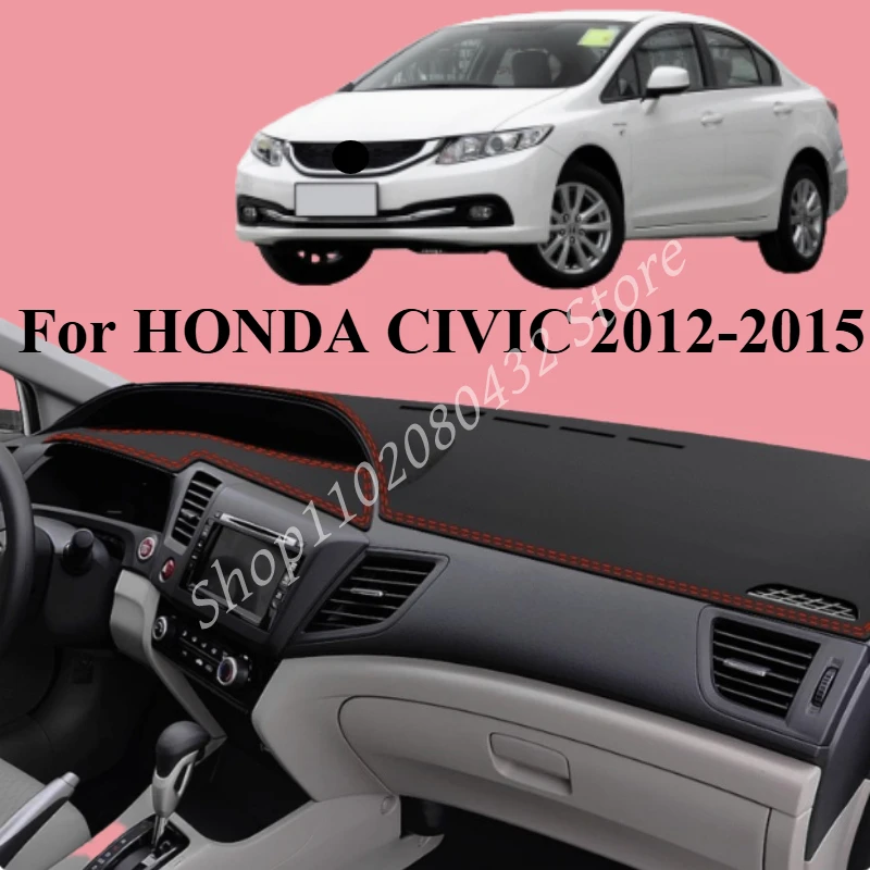 

LHD Car Dashboard Cover Dash Mat For HONDA CIVIC 2012-2015 Auto Non-slip Sun Shade Pad Carpet