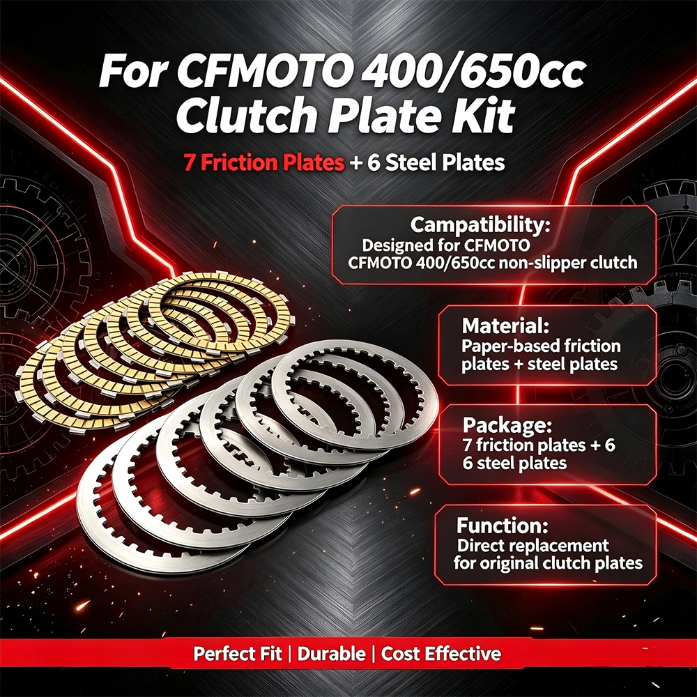 Motorcycle Clutch Friction Plates & Steel Plates Kit For CFMOTO CF400NK CF650NK CF650TR 650TR-G MT650 CF 400 650 NK