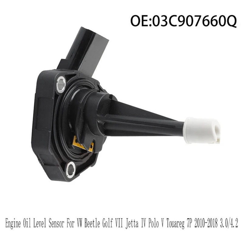 Car Engine Oil Level Sensor For VW Beetle,Golf VII Jetta IV Polo V Touareg 7P 2010-2018 3.0/4.2 03C907660Q,03C907660AA