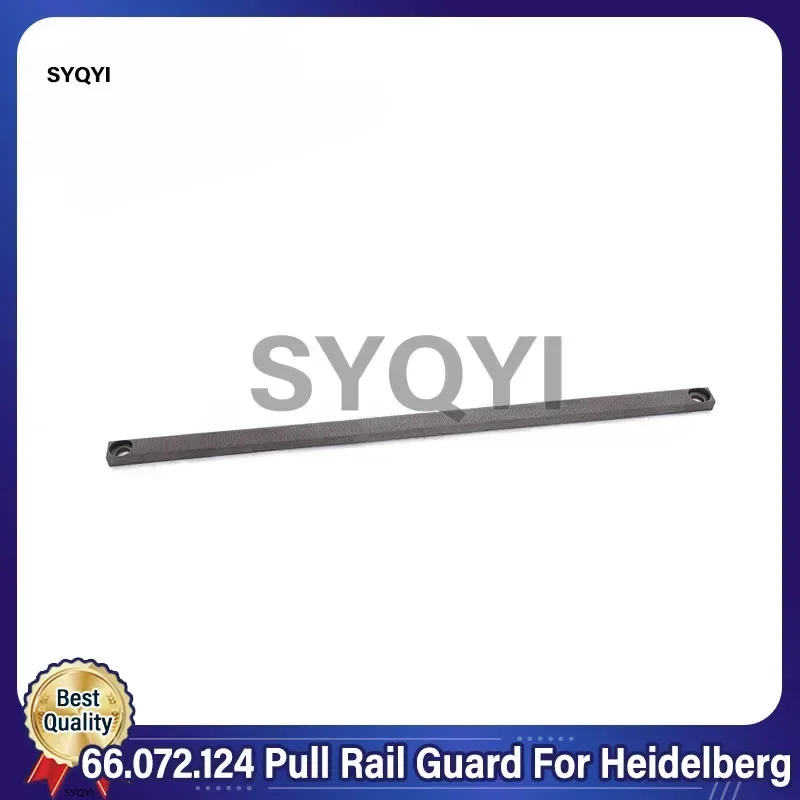 66.072.124 Pull Rail Guard Total Length 313mm For HeidelbergSO74 SORZ Pull Rule Pull Lay and Front Guide Printing Machine Parts