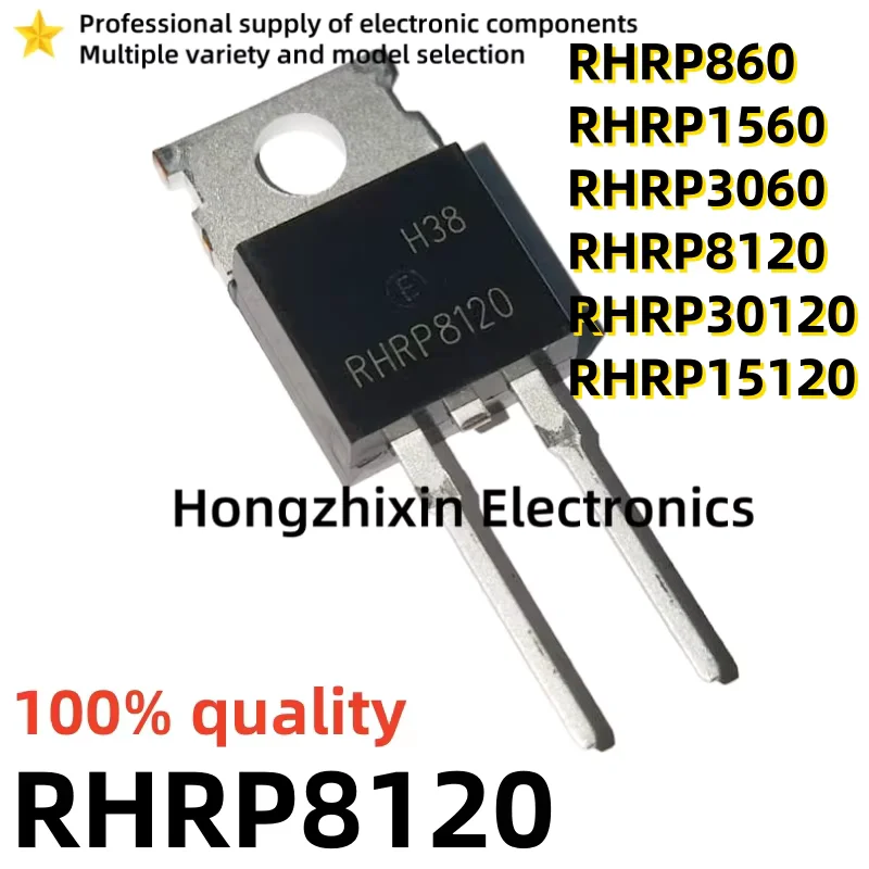 10PCS 100% Quality RHRP860 RHRP1560 RHRP3060 RHRP8120 RHRP15120 RHRP30120 TO-220-2 Ultra Fast Recovery Diode