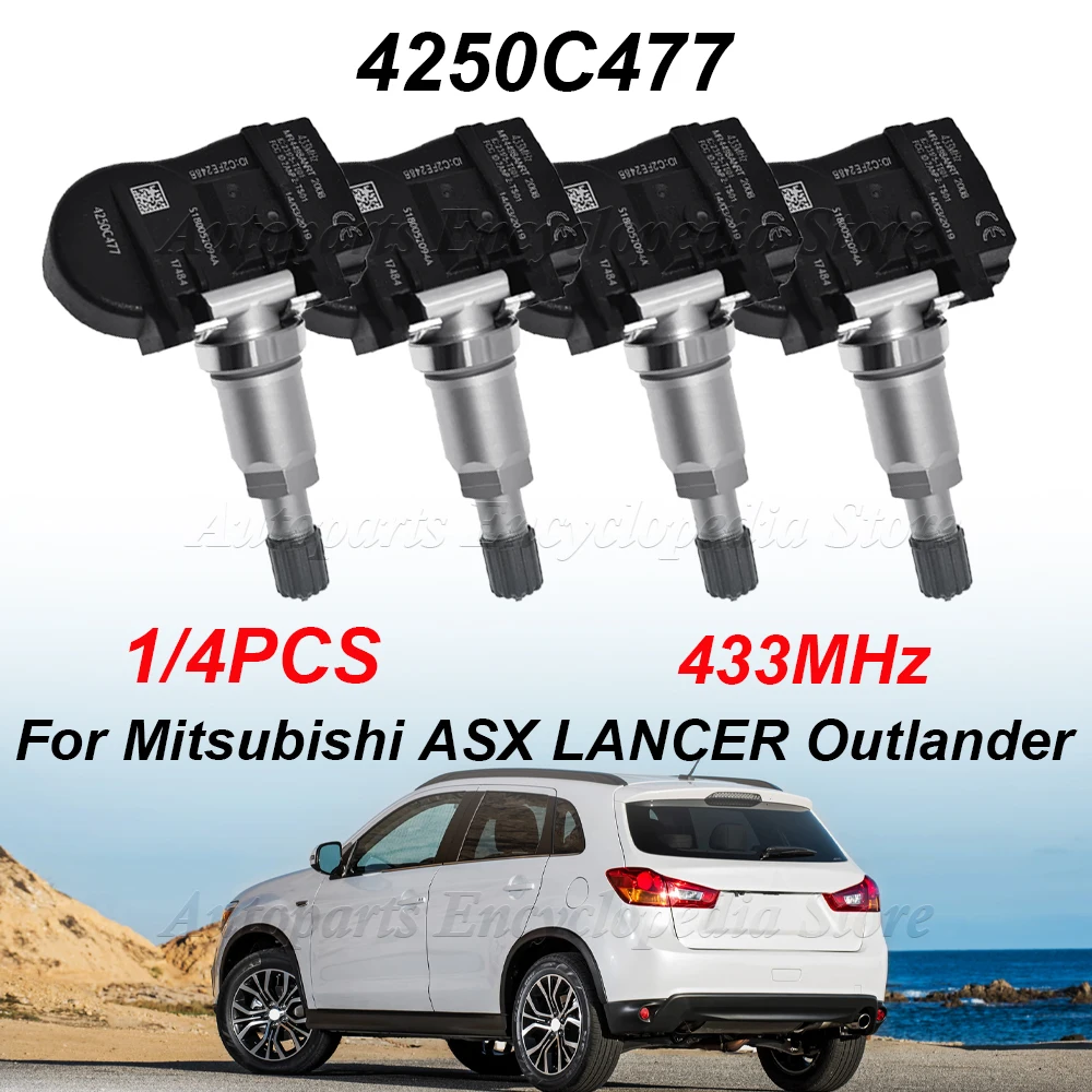 1/4PCS For Mitsubishi ASX LANCER Outlander LANCER ASX I-MIEV 4250C477 Car Tire Pressure Monitoring Sensor TPMS 433MHz