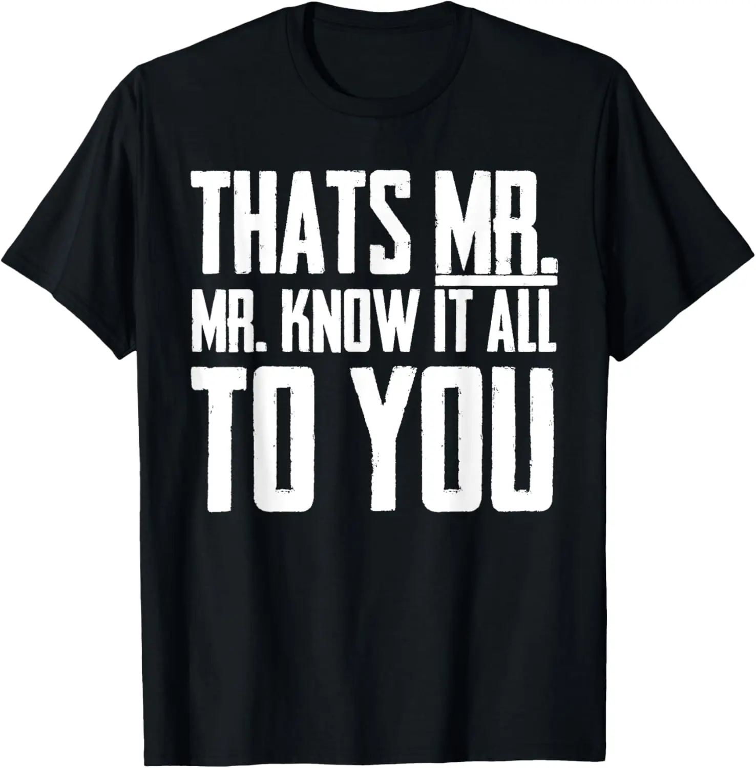

Футболка Mr-Know-It-All для мужчин и мальчиков