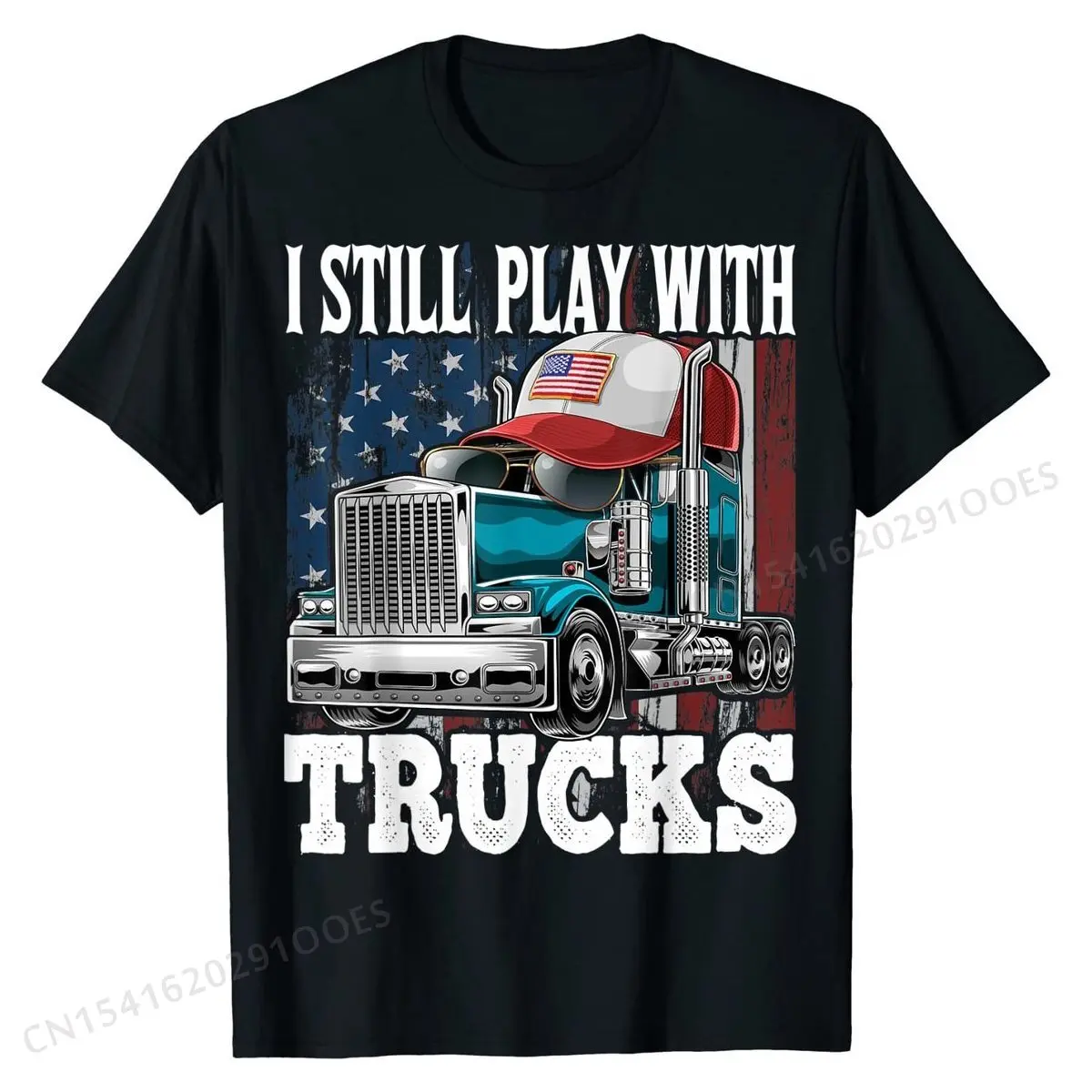 I Still Play with Trucks American Flag Trucker Shirt Gift Tees Prevalent Design Cotton Men's T Shirts Printed On