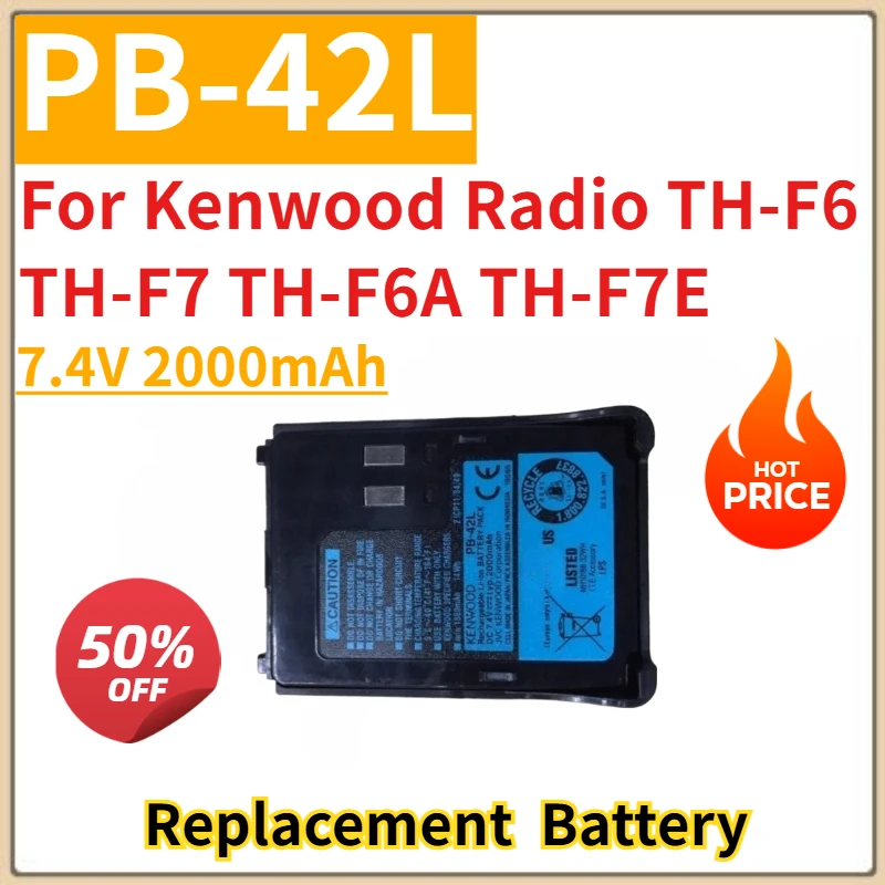

New Replacement Li-ion Battery 7.4V 2000mAh PB-42L For Kenwood Radio TH-F6 TH-F7 TH-F6A TH-F7E