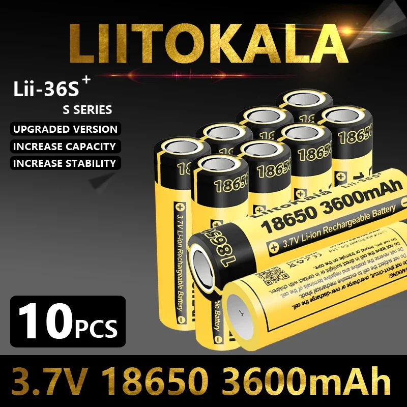 10pcs LiitoKala Lii-36S 18650 3600mAh 3.7V Li-Ion Rechargeable Battery 10A Lithium  High Drain For Flashinglight Vaping