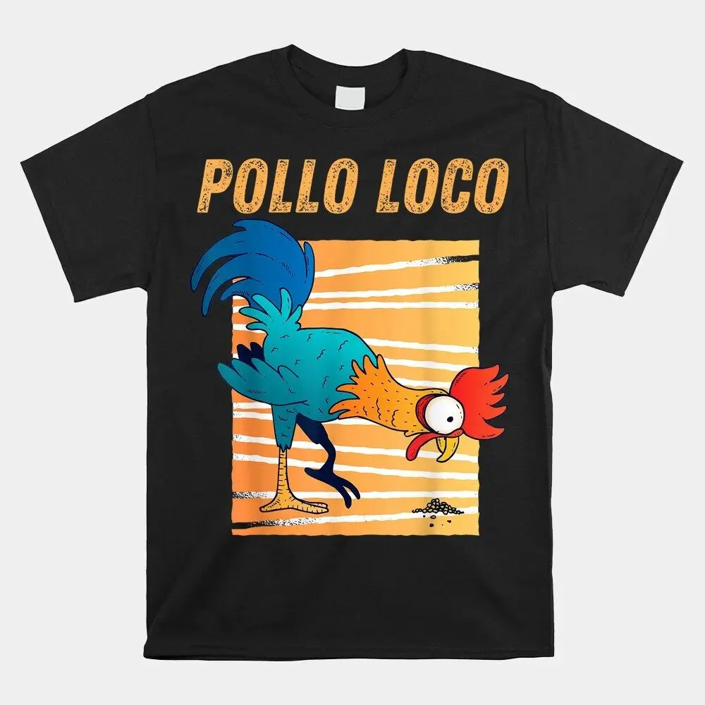 

SALE!! Pollo Loco Crazy Chicken Retro Vintage Unisex T-Shirt, Size S-5XLHigh Quality 100%Cotton Short Sleeve