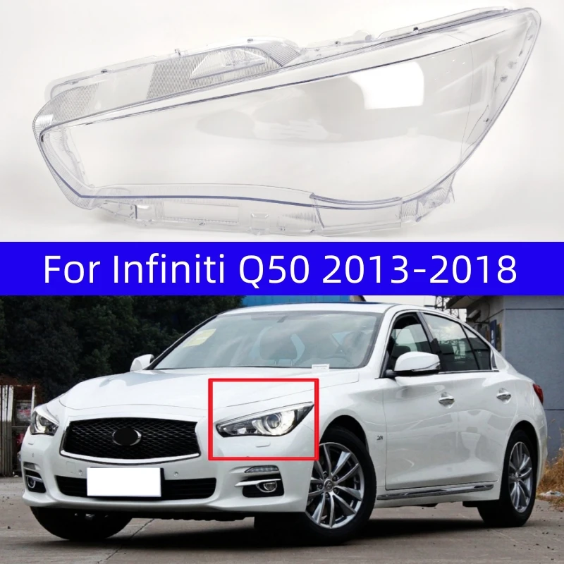 

For Infiniti Q50 2013 2014 2015 2016 2017 2018 Car Accessory Replace A Transparent PC Lights Shell Front Headlight Glass