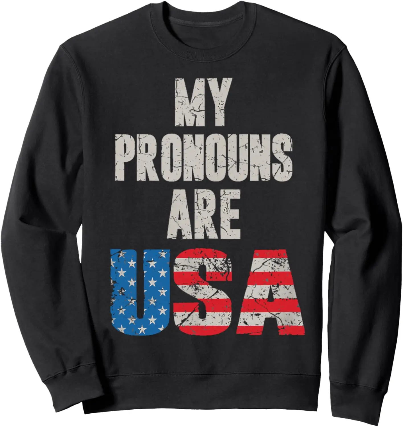 4th of July My Pronouns Are USA Sweatshirt