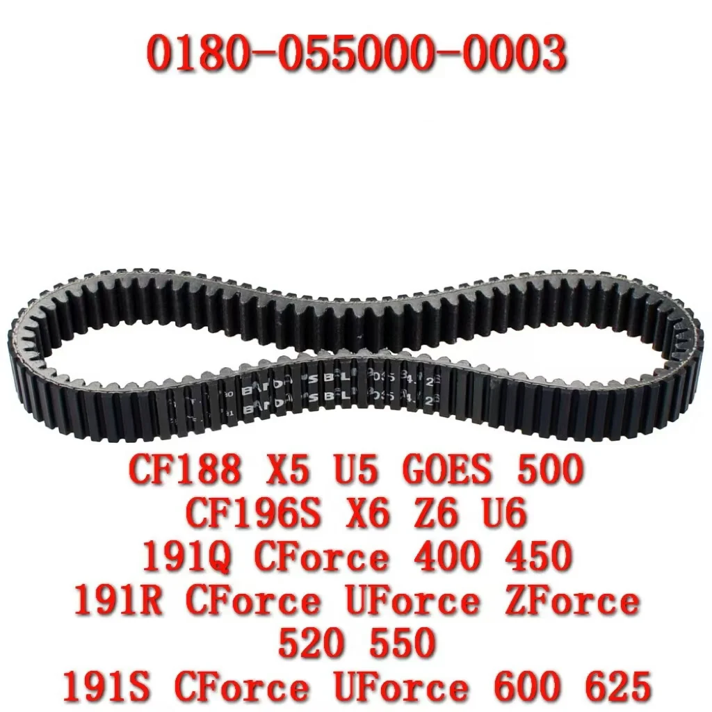 

Motorcyle Belt 0180-055000-0003 For CForce 400S 450 450L 450S 520 520L 520S 550 600 625 CF500 X5 ATV UTV SSV Accessories