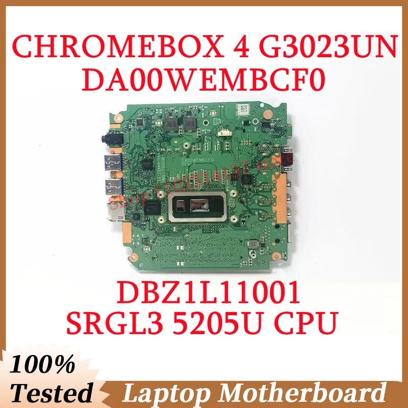 

For Asus CHROMEBOX 4 G3023UN DA00WEMBCF0 With SRGL3 5205U CPU Mainboard DBZ1L11001 Laptop Motherboard 100% Tested Working Well