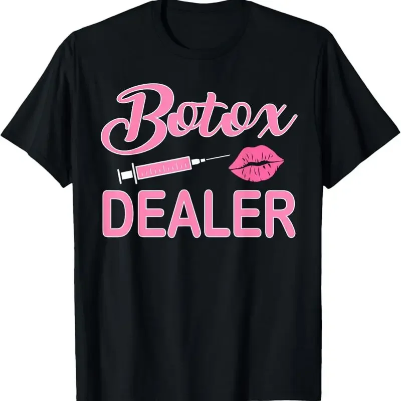 Botox Dealer Nurse Injector Aesthetic Nursing T Shirt