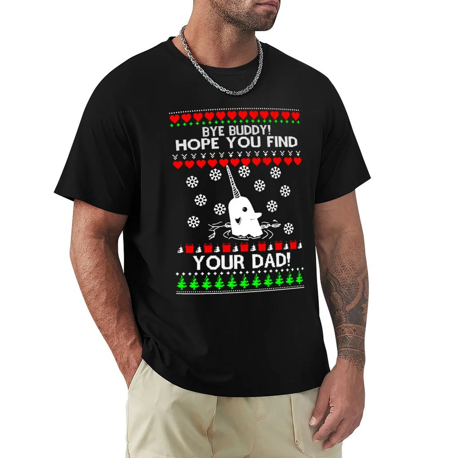 

Bye Bye Hope You Find Your Dad Buddy Ugly Christmas T-Shirt plus sizes affliction shirts valentines clothes Short sleeve tee men