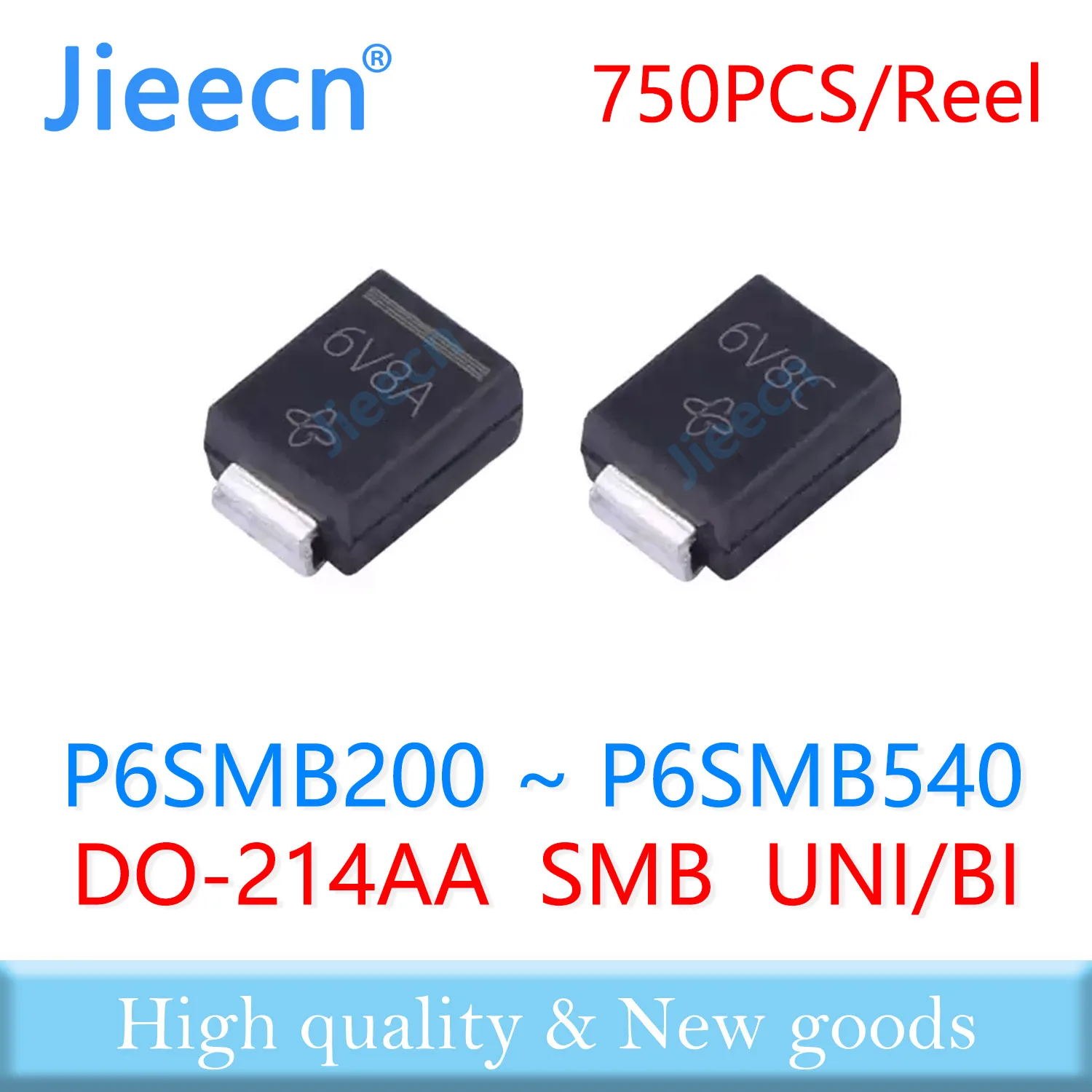 750PCS P6SMB200 P6SMB220 P6SMB250 P6SMB300 P6SMB350 P6SMB400 P6SMB440 P6SMB480 P6SMB510 P6SMB540 P6SMB SMB TVS A CA BI UNI