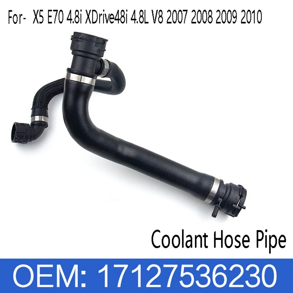 Coolant Hose Pipe Radiator Coolant Hose 17127536230 for X5 E70 4.8I XDrive48I 4.8L V8 2007 2008 2009