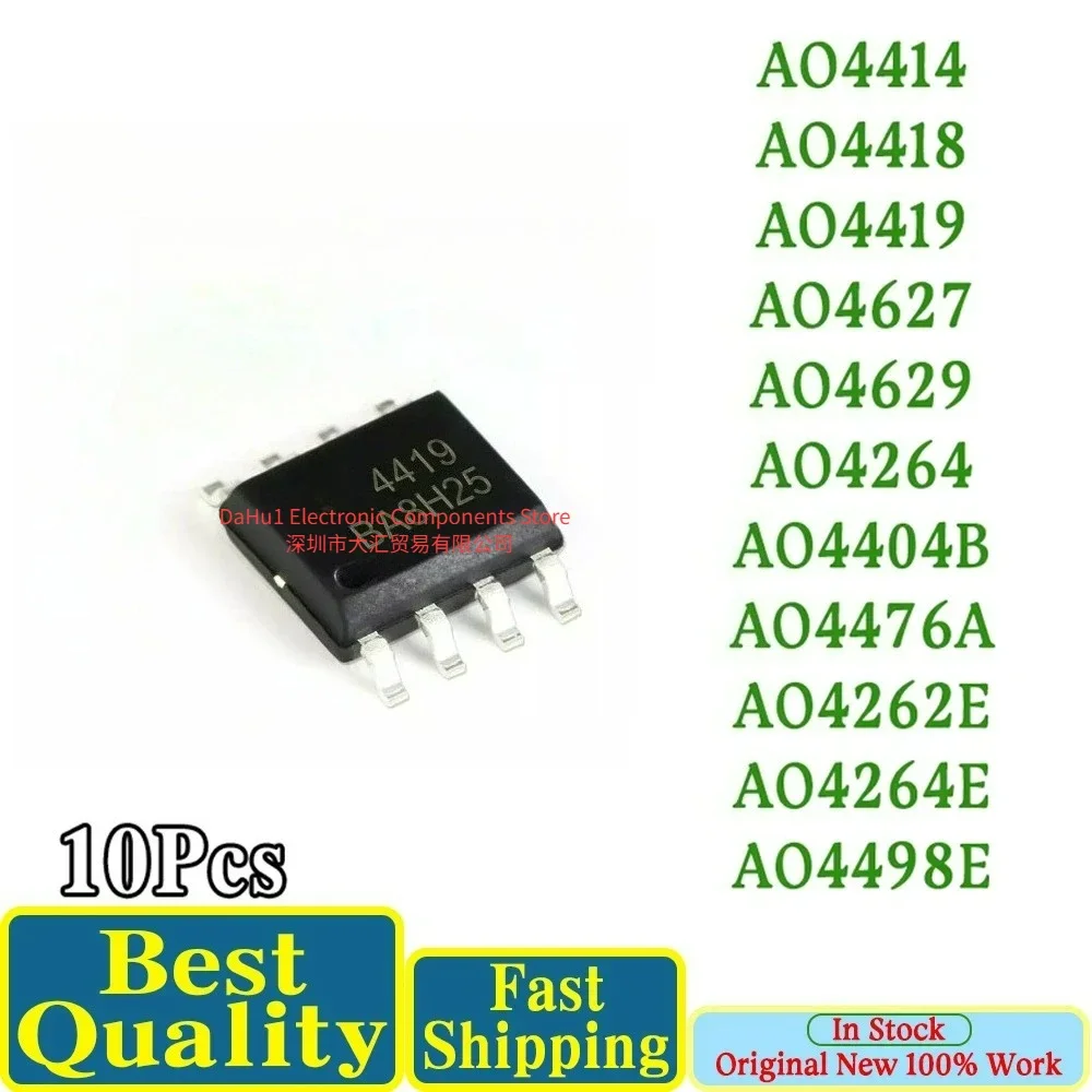 10Pcs 100% New AO4414 AO4418 AO4419 AO4627 AO4629 AO4264 AO4404B AO4476A AO4262E AO4264E AO4498E Sop-8 Chipset In DAHUI Stock
