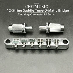 A Set 12-String Saddle Tune-O-Matic Bridge for LP Electric Guitar Chrome