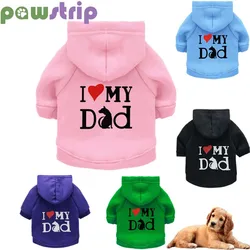 Winter Dog Clothes I Love My Dad Dog Coat Fleece Warm Puppy Jacket Pet Hoodies For Chihuahua Yorkie French Bulldog Pet Clothing