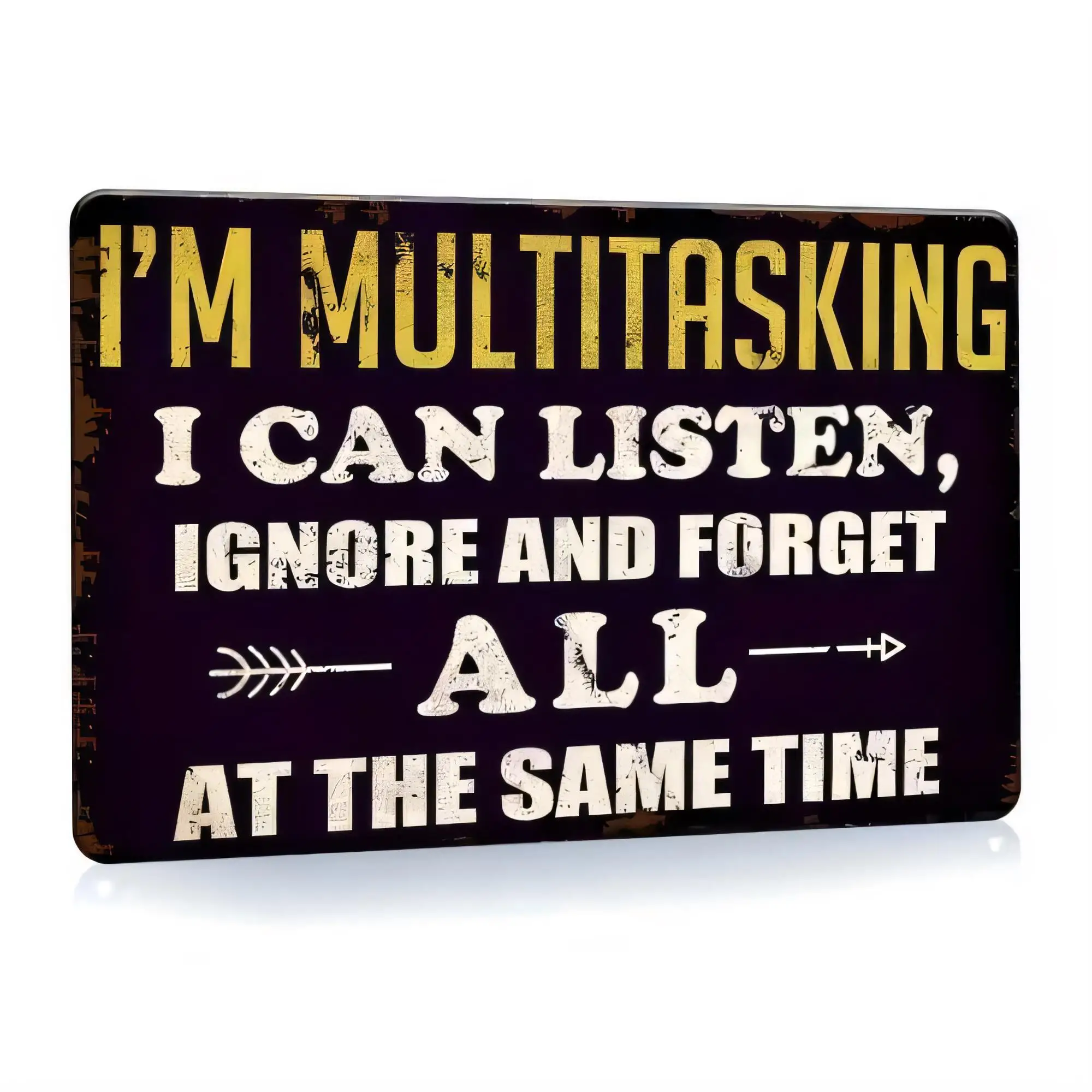 Tin Sign I'M Multitasking I Can Listen Ignore And Forget All At The Same Time Funny Office Quote Metal Wall Plaque Retro Rustic