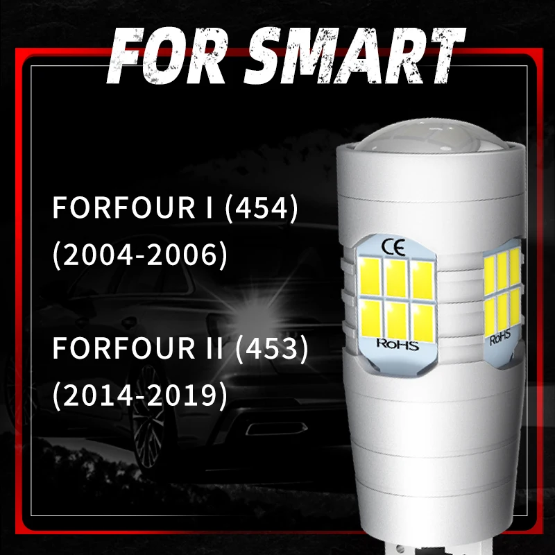 For Smart Forfour 454 453 MK1/2 LED Reverse Light Blubs Backup Reversing Lamp Bulb 2004 2005 2006 2014 2015 2016 2017 2018 2019