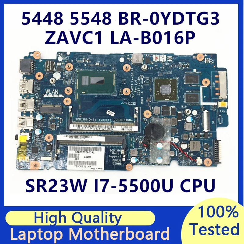 

BR-0YDTG3 0YDTG3 YDTG3 Mainboard For Dell 5448 5548 Laptop Motherboard With SR23W I7-5500U CPU LA-B016P 216-0858020 100% Tested