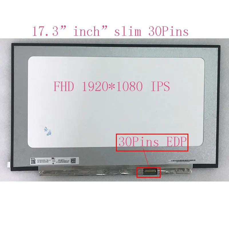 

17.3" IPS Laptop LCD N173HCE-E3A fits NV173FHM N46 N47 N4C N4K B173HAN04.2 LP173WF5-SPB2 72% NTSC FHD1920x1080 30-pin eDP